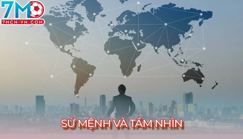 Giới thiệu sứ mệnh và tầm nhìn định hướng của 7m