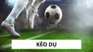 Kèo Dụ - Cảnh Giác Bẫy Cược, Nắm Bắt Chiến Thắng